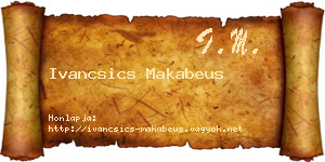 Ivancsics Makabeus névjegykártya